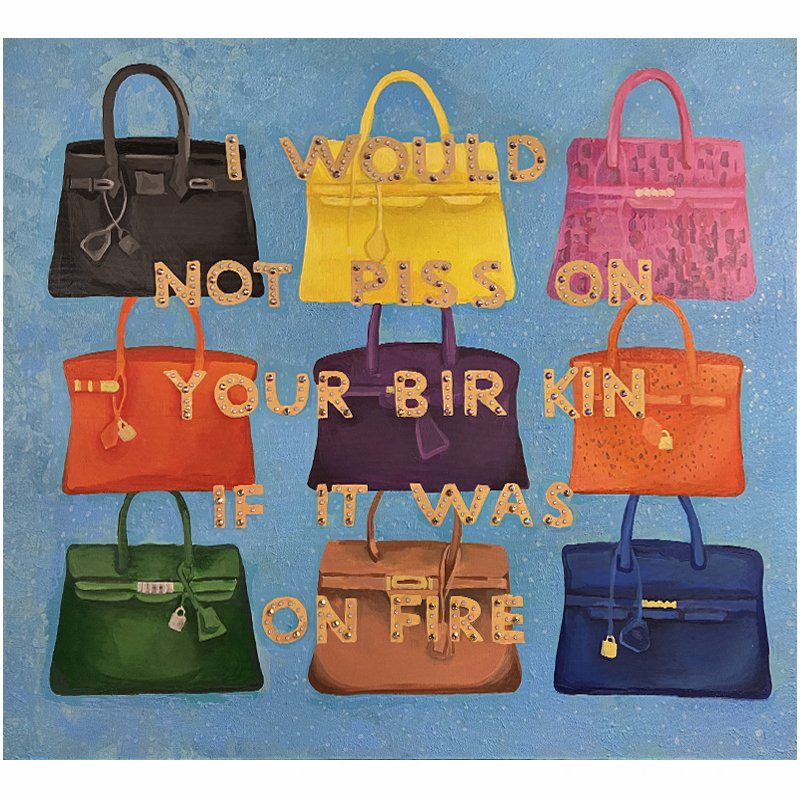 Картина "Not Piss on Your BirKin if it Was on Fire Мульти в Омске | Loft Concept 