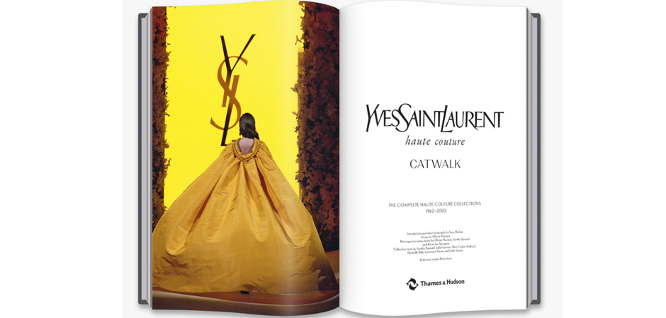 Книга YVES SAINT LAURENT CATWALK: THE COMPLETE HAUTE COUTURE COLLECTIONS 1962-2002 Книга YVES SAINT LAURENT CATWALK: THE COMPLETE HAUTE COUTURE COLLECTIONS 1962-2002 - Loft-Concept в Омске