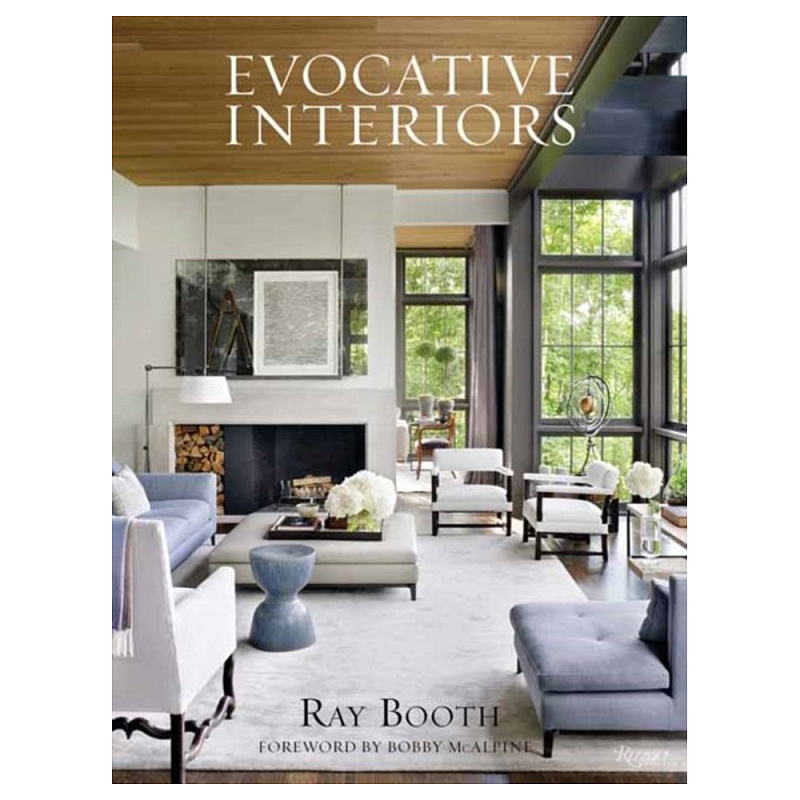 Книга Ray Booth: Evocative Interiors  в Омске | Loft Concept 