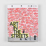 Книга Art in the Streets Deitch Jeffrey варинант исполнения - 2 | Loft Concept в Омске