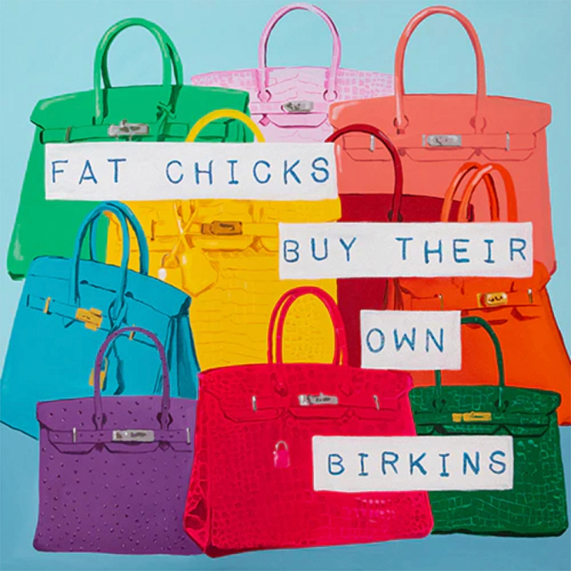 Картина Fat Chicks Buy Their Own Birkins Мульти Картина Fat Chicks Buy Their Own Birkins Мульти в Омске | Loft Concept