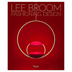 Иллюстрированная монография дизайнера Ли Брума Fashioning Design: Lee Broom варинант исполнения - 1 | Loft Concept в Омске